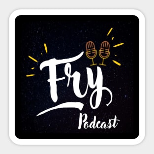 Fry Podcast Sticker